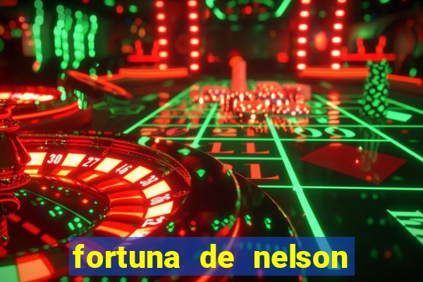 fortuna de nelson wilians advogados